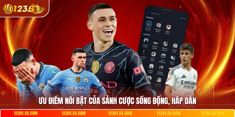 Ưu điểm nổi bật của sảnh cược sống động, hấp dẫn 