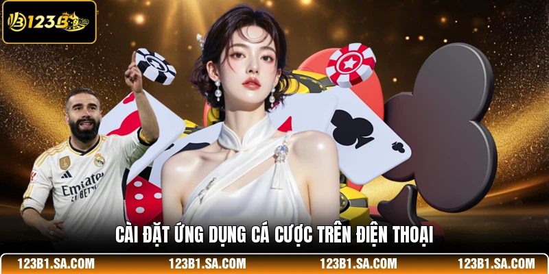 Cài đặt ứng dụng cá cược trên điện thoại