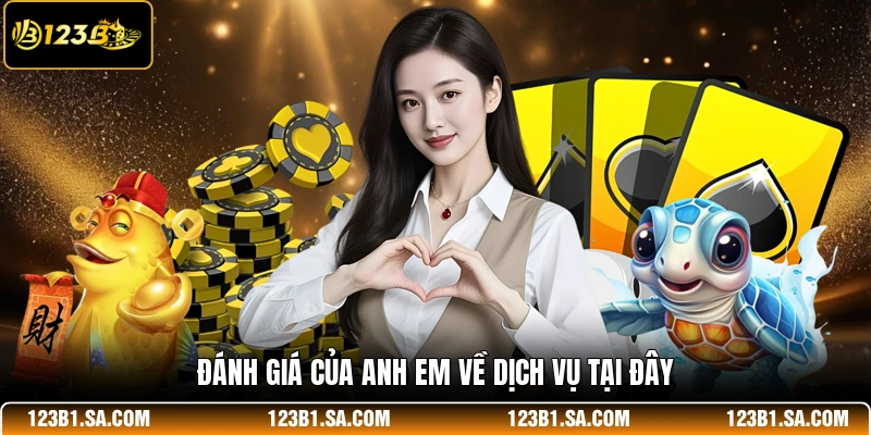 Đánh giá của anh em về dịch vụ tại đây
